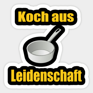 Koch aus Leidenschaft Sticker